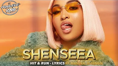 Shenseea - Hit & Run (Lyrics) ft. Masicka, Di Genius