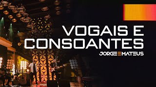 Jorge & Mateus - Vogais e Consoantes (Clipe Oficial) [Álbum Tudo Em Paz] chords