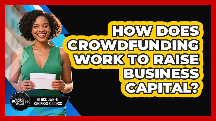 How Does Crowdfunding Work To Raise Business Capital?