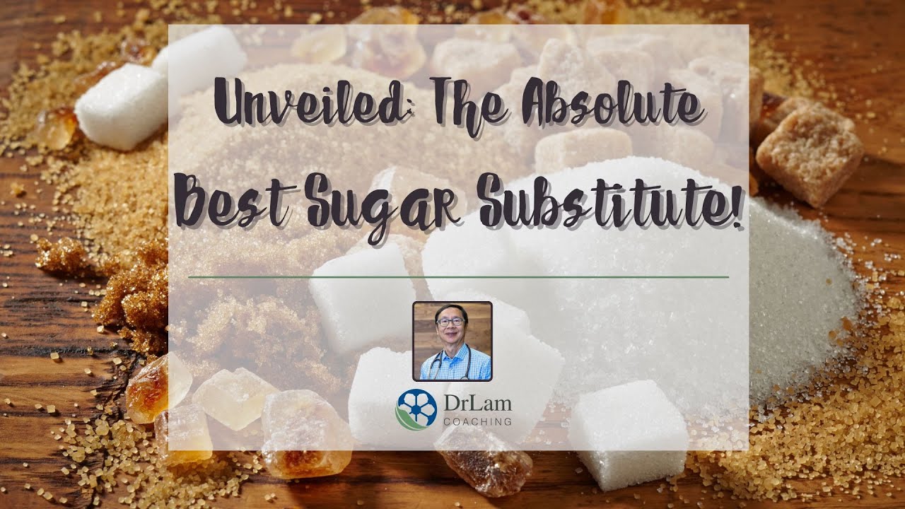 Unveiled The Absolute Best Sugar Substitute! YouTube