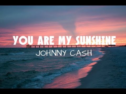 You Are My Sunshine - Johnny Cash (Sub. Español)