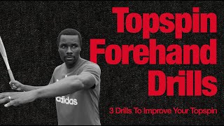 3 Simple Forehand Drills To Improve Your Topspin