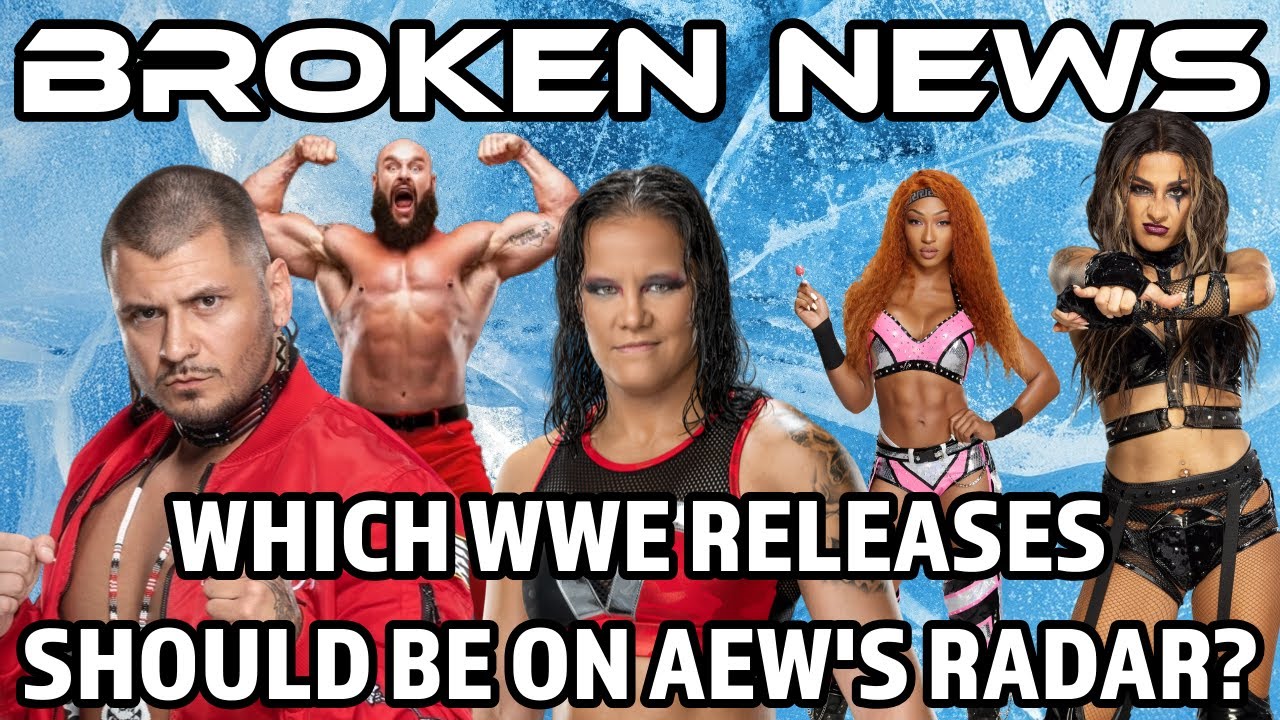Which WWE releases should be on AEW's radar? | Broken News