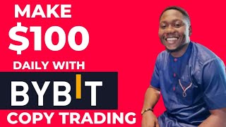 How to make Daily Profits with ByBit Copy Trading -  Copy Trading