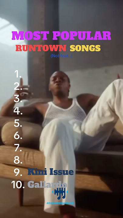 MOST POPULAR RUNTOWN SONGS❤️🎵 fan #runtown #afrobeatstanworld #afrobeats