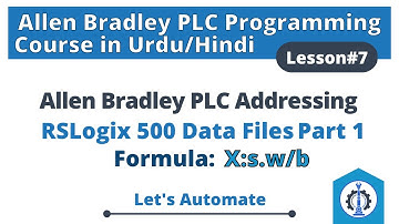 Lesson 7 | Allen Bradley PLC Addressing | RSLogix 500 Data Files | PLC Addressing Basics | Formula