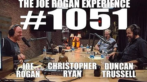 Joe Rogan Experience #1051 - Duncan Trussell & Christopher Ryan