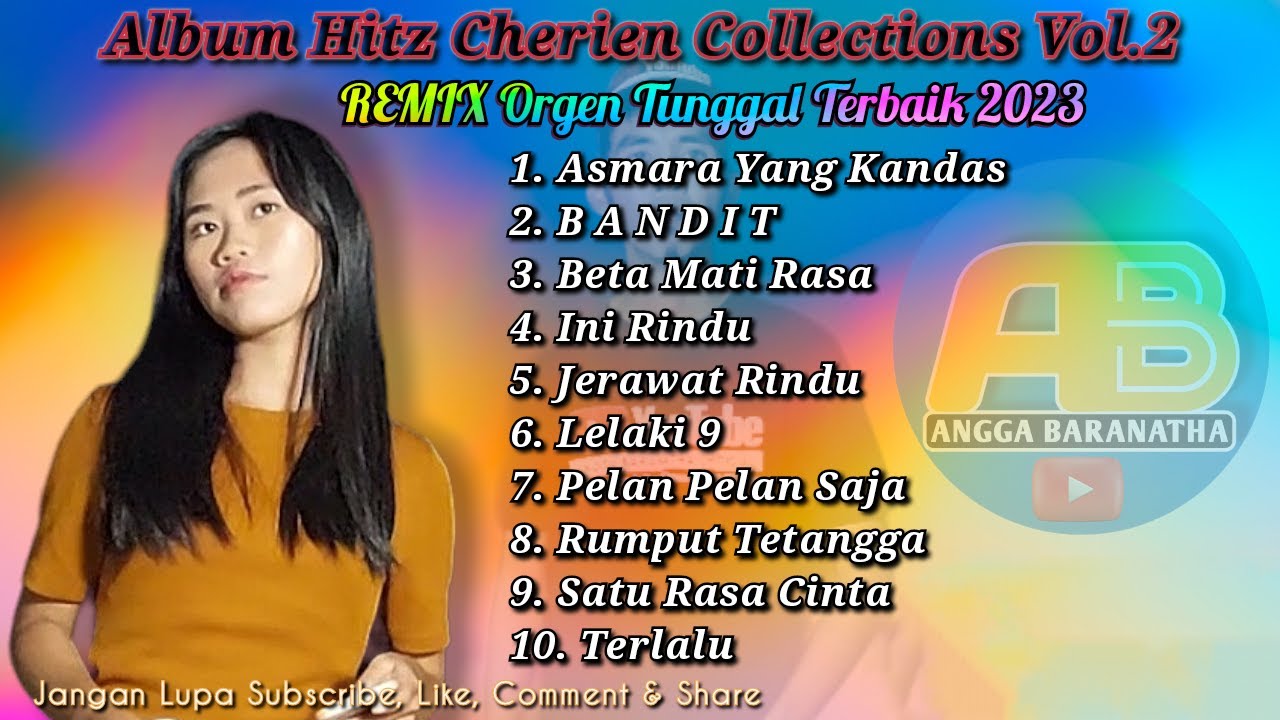 ALBUM REMIX HITS ORGEN TUNGGAL TERBAIK 2023 VOL.2 || CHERIEN COVER || 1 JAM NON STOP FULL BASS ‼️