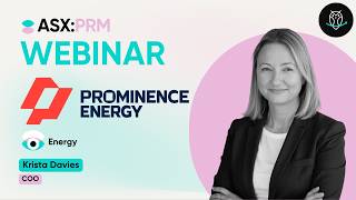 Prominence Energy (ASX:PRM) with Krista Davies | Webinar | 27/07/26