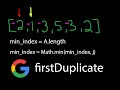 Google Coding Interview Question - firstDuplicate