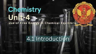 4.1 Introduction to Use of Free Energy in Chemical Equilibria | Chemistry -1 |