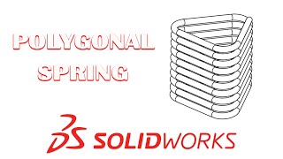 How To Create Polygonal Spring in Solidworks Step-by-Step