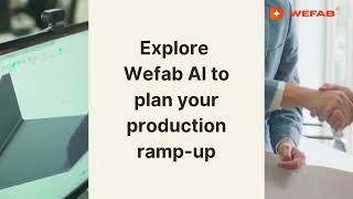Prototype to Production in an Instant: Wefab AI Plans Your Production Ramp-Up | Wefab AI