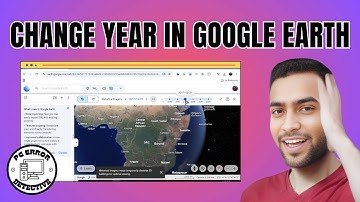 Hoe het jaar in Google Earth te veranderen - Volledige tutorial {2025}