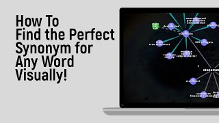 How to Find the Perfect Synonym for Any Word Visually [easy]