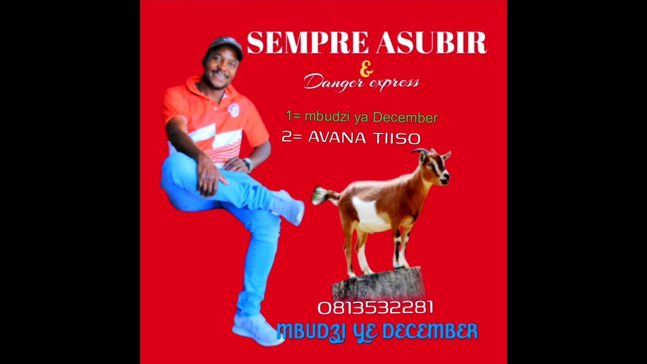 SEMPRE ASUBIR  mbudzi ya December 