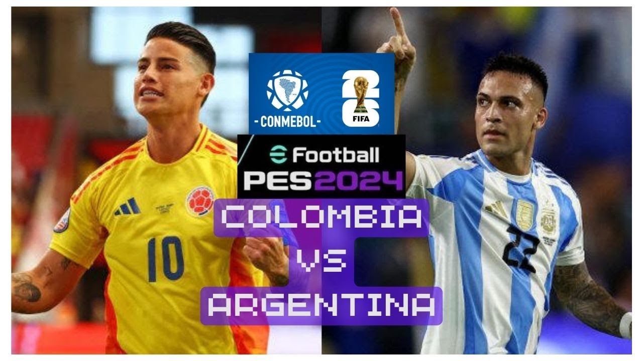 COLOMBIA VS ARGENTINA EN VIVO l EFOOTBALL 2024 YouTube