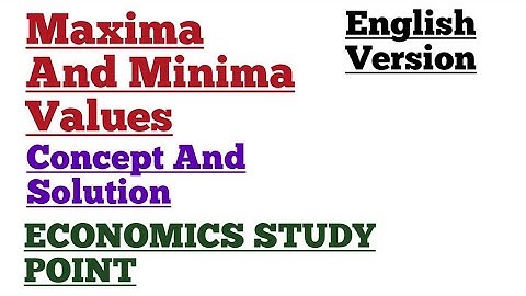 Maxima And Minima Values Maximum And Minimum Value extreme Values Maxima And Minima Values inEnglish