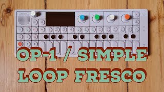 Simple Loop Fresco Op-1