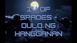 IV Of Spades - Dulo ng Hangganan 1hr loop