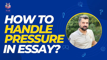 HOW TO HANDLE PRESSURE IN ESSAY WRITING? | HOW TO OVERCOME PRESSURE OF ESSAY WRITING?| WHI Institute