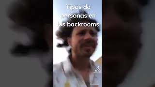 tipos de personas en los backrooms