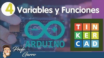 ARDUINO TINKERCAD [4] VARIABLES Y FUNCIONES