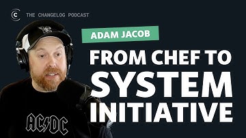 From Chef to System Initiative | Epic remastered show with Adam Jacob