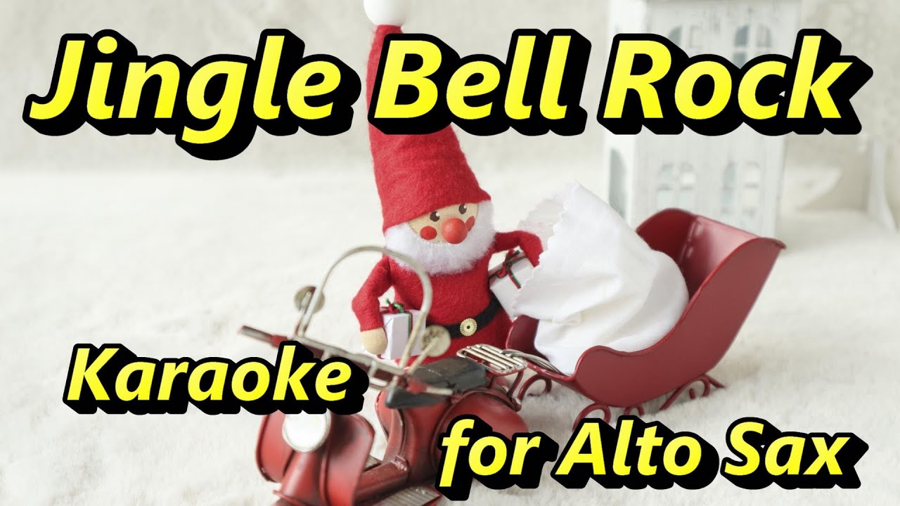 Jingle Bell Rock - Karaoke for Alto Sax