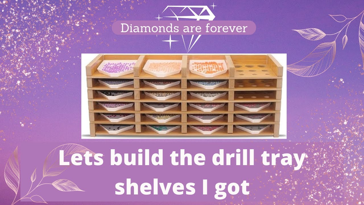 My NEW diamond painting drill tray shelving unit and how to build