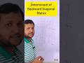 how to find determinant of backward diagonal matrix? #mathsshorts #education #viralshorts #maths