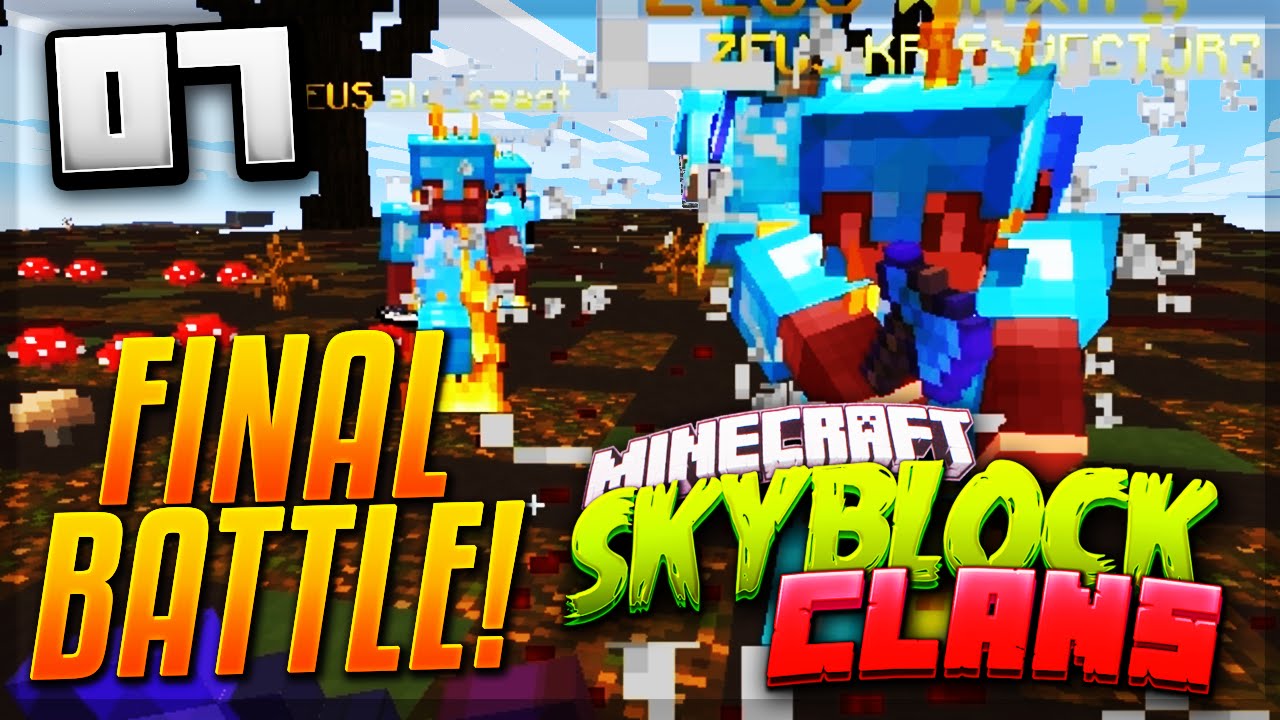 THE FINAL BATTLE!  - Minecraft Skyblock Clans #7 (ArcadianMC)