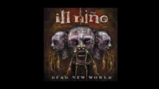 Ill Niño - Bullet With Butterfly Wings