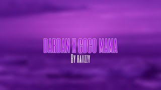 Dardan x Coco Mama (Slowed Version/Reverb) raiizzy™ Resimi