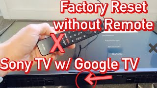Sony TV w/ Google TV: Factory Reset without Remote screenshot 4