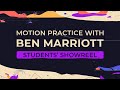 Students showreel of motion practice with ben marriott course