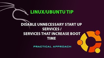 LINUX UBUNTU TIP: Disable unnecessary services that increase boot time
