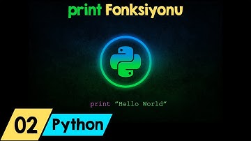 Python Dersleri 2 - Print Fonksiyonu