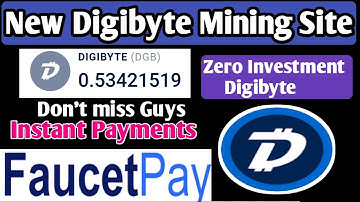 Digibyte Mining Site 2022 || Free DGB Mining Site || Zero Investment || Instant Payments 🤑