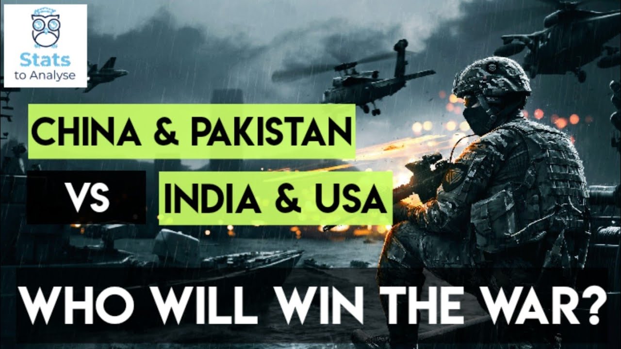 USA & India VS China & Pakistan - Who would win? (Military ...