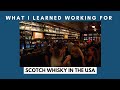 What I Learned Working for Scotch whisky In The USA
