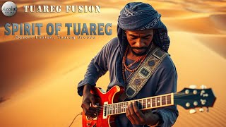 Spirit of Tuareg | Desert Sahara Music & Rhythms