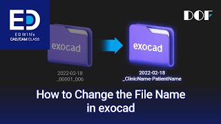 How to Change the File Name in exocad