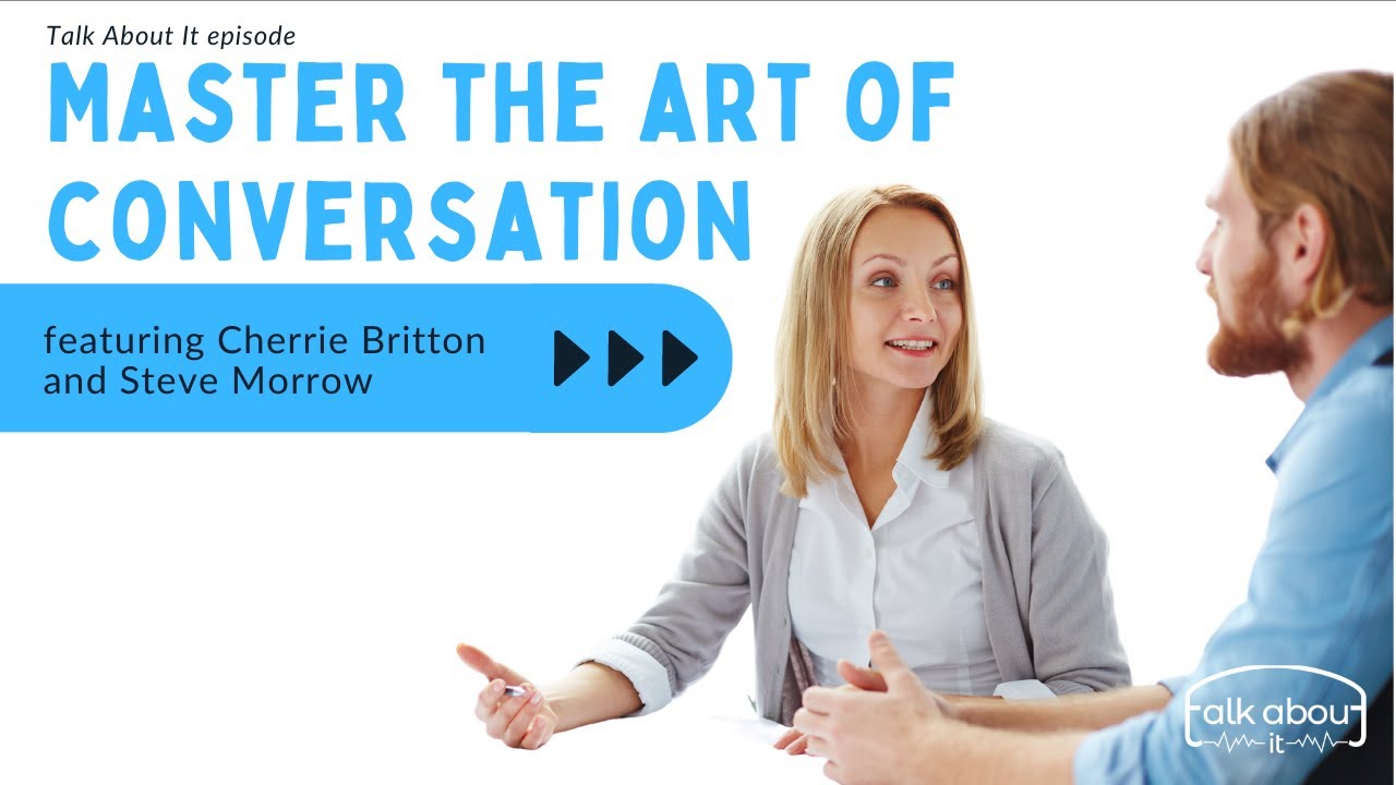 Master the Art of Conversation - Talk About It video program (Episode 2 ...