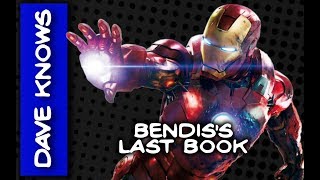 Brian Michael Bendis's Last Works for MARVEL