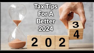 Tax Tips For A Better 2024