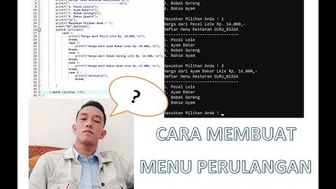 CARA MEMBUAT MENU PERULANGAN PADA PROGRAM C