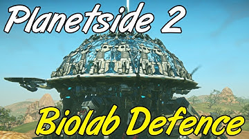 Planetside 2 ► Biolab Defence