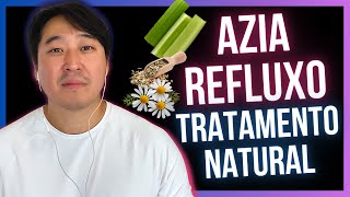 COMO CURAR A AZIA E O REFLUXO DE FORMA NATURAL.