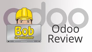 Odoo Review by Bob The Webbuilder
